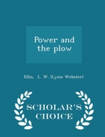 Power and the Plow - Scholar's Choice Edition