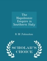 Napoleonic Empire Is Southern Italy - Scholar's Choice Edition