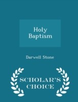 Holy Baptism - Scholar's Choice Edition