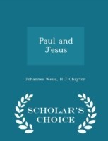 Paul and Jesus - Scholar's Choice Edition