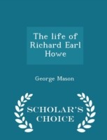 Life of Richard Earl Howe - Scholar's Choice Edition