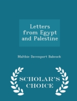 Letters from Egypt and Palestine - Scholar's Choice Edition