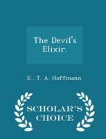 Devil's Elixir. - Scholar's Choice Edition