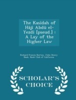 Kasidah of Haji Abdu El-Yezdi [Pseud.]