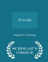 Frivola - Scholar's Choice Edition