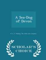 Sea-Dog of Devon - Scholar's Choice Edition