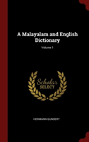 A Malayalam and English Dictionary; Volume 1