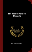 THE BOOK OF BUSINESS ETIQUETTE