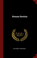 Human Destiny