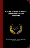 MOURT'S RELATION OR JOURNAL OF THE PLANT