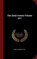 The Zend-Avesta Volume pt.1