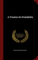 A TREATISE ON PROBABILITY