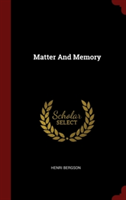 MATTER AND MEMORY