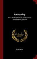 ICE-BOATING: THE LATEST OPINIONS OF THE