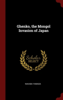 GHENKO, THE MONGOL INVASION OF JAPAN