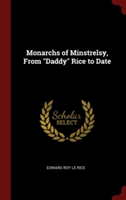 MONARCHS OF MINSTRELSY, FROM  DADDY  RIC