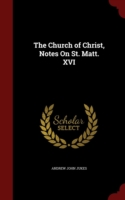 Church of Christ, Notes on St. Matt. XVI