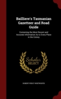 Bailliere's Tasmanian Gazetteer and Road Guide