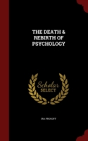 Death & Rebirth of Psychology