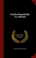 Family Etiquette [By S.O. Beeton]