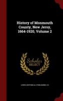 History of Monmouth County, New Jersy, 1664-1920, Volume 2