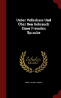 Ueber Volkshass Und Uber Den Gebrauch Einer Fremden Sprache