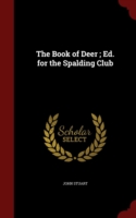 Book of Deer; Ed. for the Spalding Club