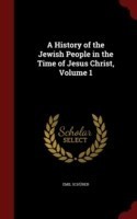 History of the Jewish People in the Time of Jesus Christ, Volume 1