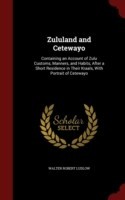 Zululand and Cetewayo