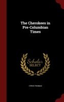 Cherokees in Pre-Columbian Times