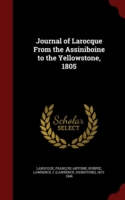 Journal of Larocque from the Assiniboine to the Yellowstone, 1805