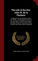Life of the REV. John W. de La Flechere