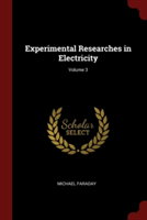 EXPERIMENTAL RESEARCHES IN ELECTRICITY;