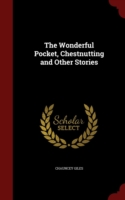 Wonderful Pocket, Chestnutting and Other Stories