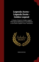 Legenda Aurea - Legende Doree - Golden Legend