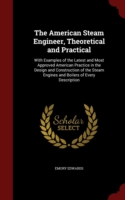 American Steam Engineer, Theoretical and Practical