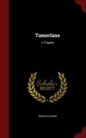 Tamerlane A Tragedy