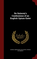 de Quincey's Confessions of an English Opium-Eater