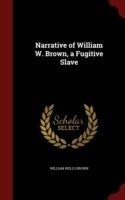 Narrative of William W. Brown, a Fugitive Slave