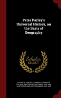 Peter Parley's Universal History, on the Basis of Geography