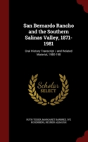 San Bernardo Rancho and the Southern Salinas Valley, 1871-1981