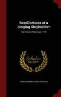 Recollections of a Singing Shipbuilder