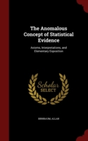 Anomalous Concept of Statistical Evidence