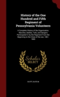 History of the One Hundred and Fifth Regiment of Pennsylvania Volunteers