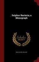 Sulphur Bacteria; A Monograph