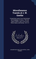 Miscellaneous Travels of J. W. Goethe