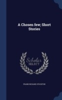 Chosen Few; Short Stories