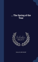 ... the Spring of the Year