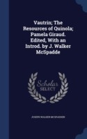 Vautrin; The Resources of Quinola; Pamela Giraud. Edited, with an Introd. by J. Walker McSpadde