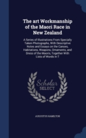 Art Workmanship of the Maori Race in New Zealand